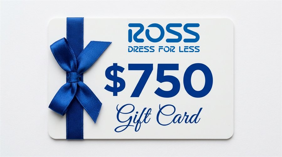 Ross $750 Gift Card